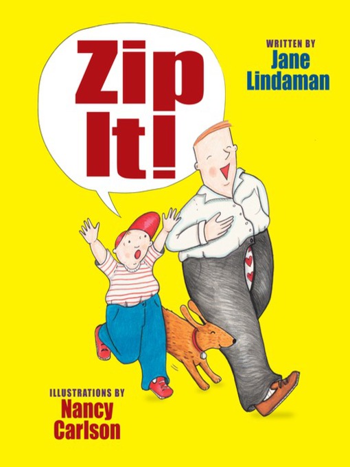 Title details for Zip It! by Jane Lindaman - Wait list